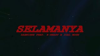 Download lagu SELAMANYA FEAT. B-Heart & Ical Mosh mp3