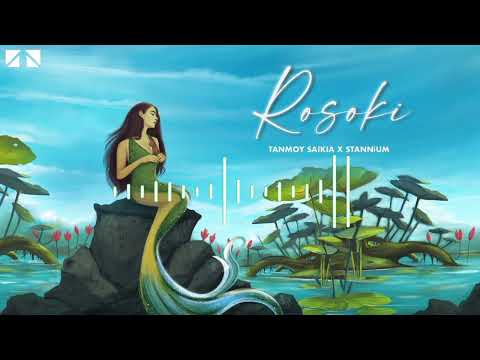 ROSOKI - Tanmoy Saikia & STANNiUM | Kavyashree Gogoi (Official Release)