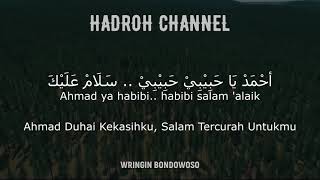Download lagu Ahmad Ya Habibi (versi hadroh) lirik dan terjemah mp3