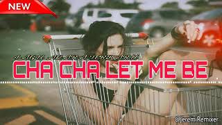 Download lagu CHA CHA LET ME BE JEREMI REMIXER TMR 2022 mp3 Download lagu CHA CHA LET ME BE JEREMI REMIXER TMR 2022 mp3