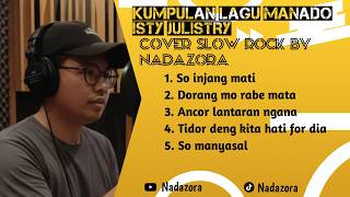 Download lagu Kumpulan Lagu Manado Isty Julistry Versi Rock 🔥 Cover Slow Rock Paling Enak Didengar mp3
