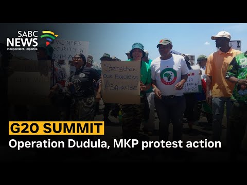G20 Summit | Operation Dudula, MKP protest action