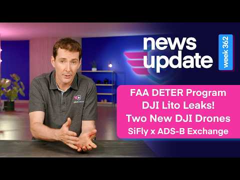 Drone News: FAA DETER Program, DJI Lito Leaks, Two New DJI Drones, SiFly x ADS-B Exchange