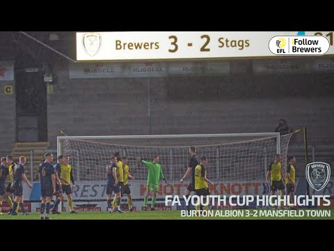 FA YOUTH CUP | Burton Albion U18s 3-2 Mansfield Town