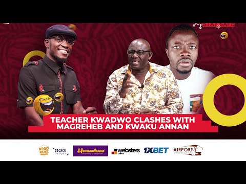 All The WAHALA between Kwaku Annan & Magraheb