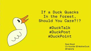 If a Duck Quacks in the Forest and Everyone Hears, Should You Care?