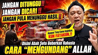 Download lagu 💥APAPUN YANG KAMU INGINKAN KUN FAYAKUN' DENGAN CARA IN' ||ABAH SETU MDNH  mp3
