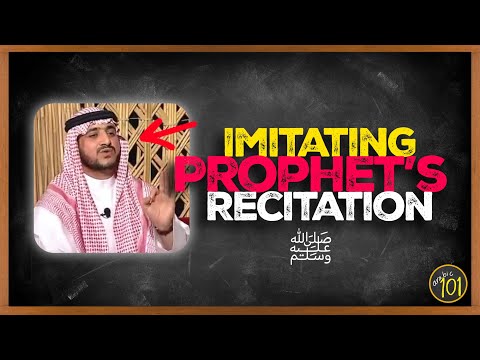 Imitating the Style of the Prophet ﷺ in Reciting the Quran | Arabic101