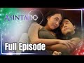 Asintado Full Episode 151 August 18 2021
