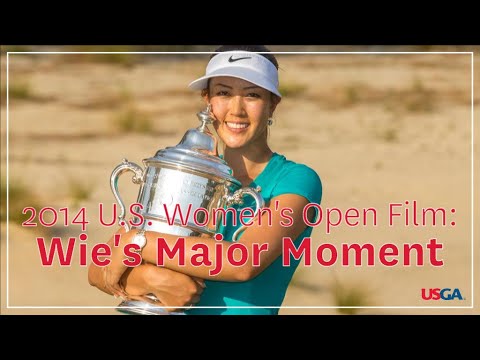 2014 U.S. Women's Open Film: "Wie's Major Moment"