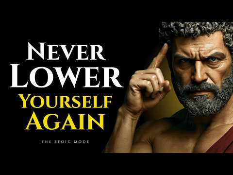 6 Stoic Lessons To Never Lower Yourself For Anyone | Stoicism Philosophy