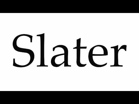 How to Pronounce Slater