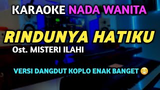 Download lagu RINDUNYA HATIKU Karaoke Nada Wanita mp3 Download lagu RINDUNYA HATIKU Karaoke Nada Wanita mp3