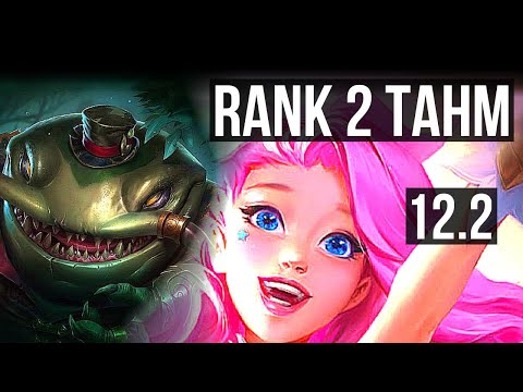 TAHM & Vayne vs SERAPHINE & MF (SUP) | Rank 2 Tahm, 2/1/8 | NA Challenger | 12.2
