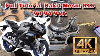 Download lagu Rakit Merakit mesin yamaha R15 V3 V4  VVA dari nol sampai selesai Full tutorial untuk pemula 🔥🔥 mp3