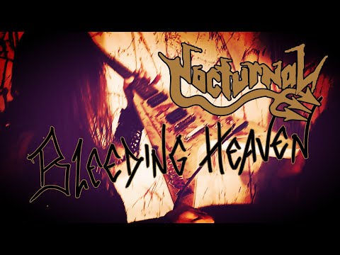Nocturnal - Bleeding Heaven (Official Video)