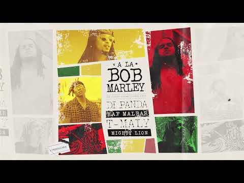 Di Panda - À la Bob Marley (Remix) feat Kaf Malbar / T-Maly / Migthy Lion #MrPolyvalence