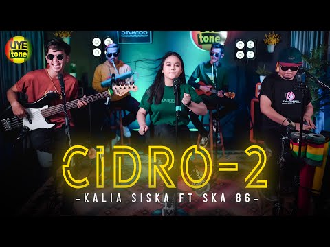 CIDRO 2 - KALIA SISKA feat SKA 86 | KENTRUNG (UYE TONE MUSIC VIDEO)