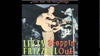 Lefty Frizzell -  Somebody's Pushing