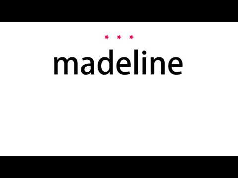 How to pronounce madeline - Vocab Today