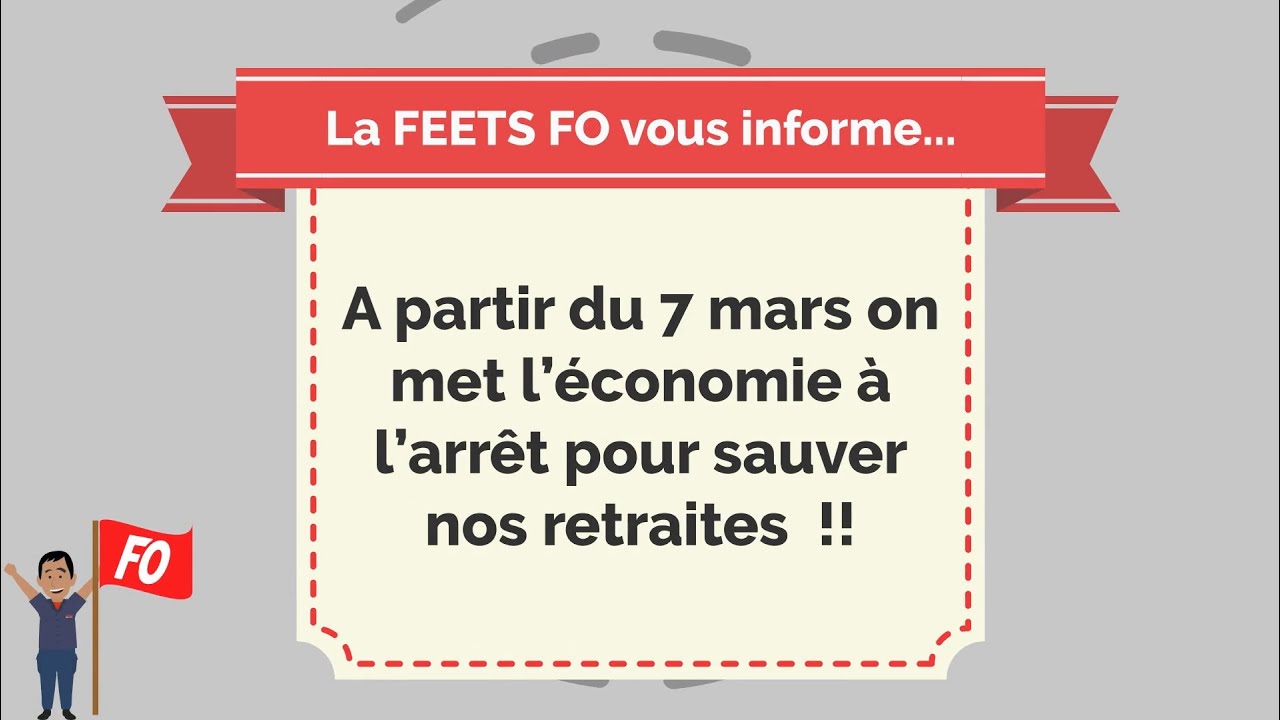 A partir du 7 mars on met l'économie à l'arrêt pour sauver nos retraites !