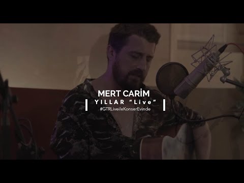 Yıllar [Live] - Mert Carim #GTRLiveileKonserEvinde