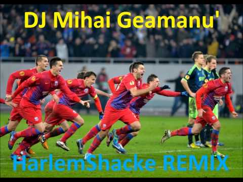 DJ MIHAI GEAMANU' - HARLEM SHACKE (fortza steaua !!!) REMIX
