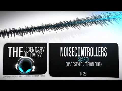 Noisecontrollers - Scared (Hardstyle Version) [HQ + HD EDIT]