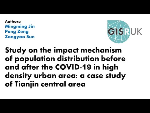 GISRUK 2021: Paper 29 - Study on the impact mechanism of population distribution before and after...
