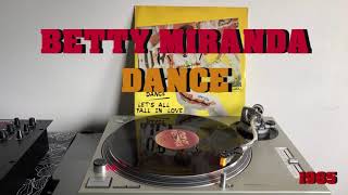 Betty Miranda - Dance (Italo-Disco 1985) (Extended Version) - FULL HD