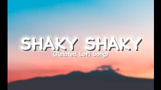 Download lagu shaky shaky lofi song slow and reverb mp3 Download lagu shaky shaky lofi song slow and reverb mp3