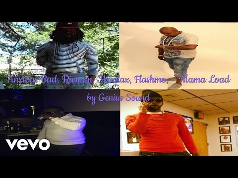 Anxious Bud, Ricman, Skoolaz, Flashmo, Genius Sound - Mama Load