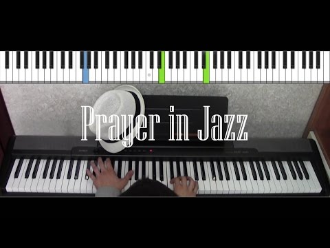 Prayer in Jazz ("Prayer in C" Jazz version by @andrixbest)