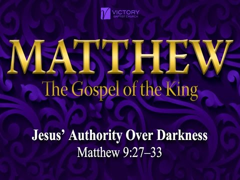 49) Jesus' Authority Over Darkness