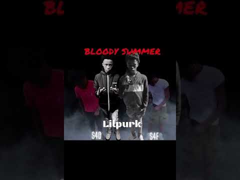 Bloody summer x lilpurk