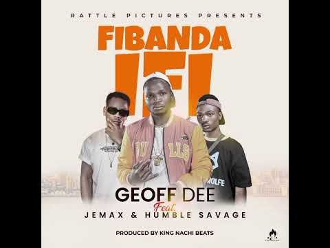 Geoff Dee feat Jemax & Humble savege _fibanda ifi (prod by King Nachi Beats Page