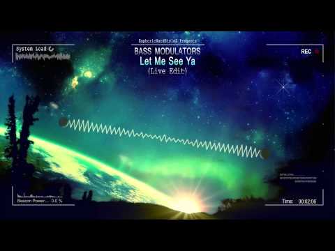 Bass Modulators - Let Me See Ya (Live Edit) [HQ Free]