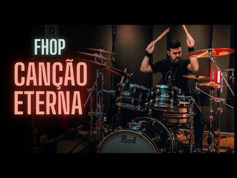 Canção Eterna- FHOP Music - JC Batera #drumcover