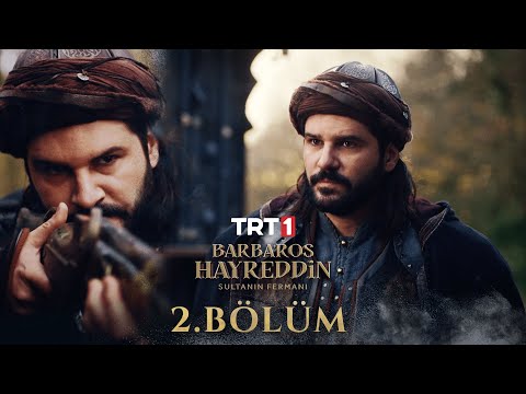 Barbaros Hayreddin: Sultanın Fermanı 2. Bölüm