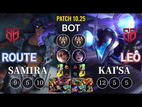 SB Route Samira vs SB Leo Kai'Sa Bot - KR Patch 10.25
