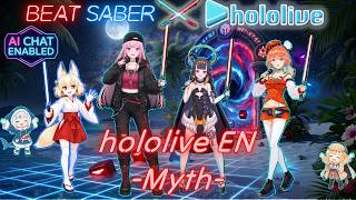 【HoloEN Myth ✖ Beat Saber】Calliope, Kiara, Ina - HOLOLIVE MYTH LEGENDS! Slicing Greatest Hits! 💙💀