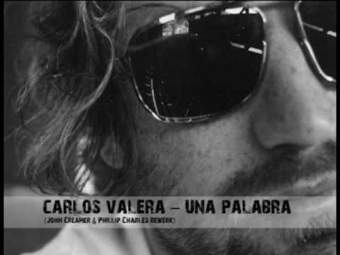 Carlos Valera - Una Palabra (John Creamer & Phillip Charles Rewerk)