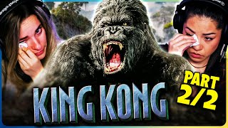 KING KONG Movie Reaction Part (2/2)! | First Time Watch! | Andy Serkis | Naomi Watts | Jack Black
