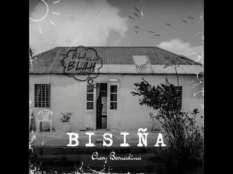Bisiña 🏠 - Chery Bernadina