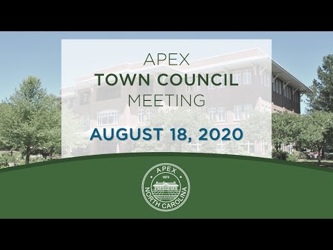 2020.08.18 Apex Town Council Meeting