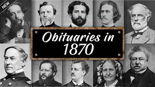 Obituary in 1870: Famous Faces WE LOST in 1870