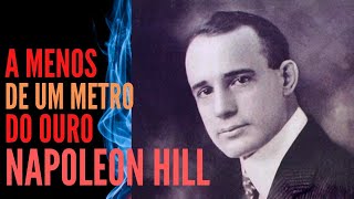 Como no desistir dos sonhos, a 1 metro do ouro, pense e enriquea