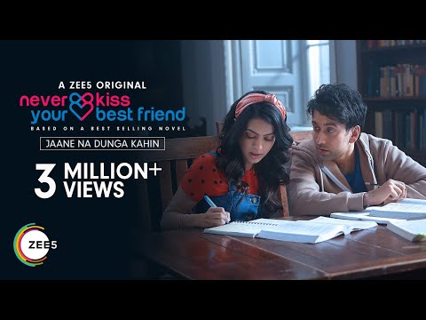 Jaane Na Dunga Kahin | Never Kiss Your Best Friend | Armaan Malik | Streaming Now On ZEE5