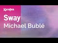 Sway Michael Bublé Karaoke Version KaraFun