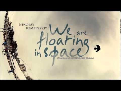 Nikolay Kempinskiy - Floating In Space (Mähmoud MOUBADIR Remix)